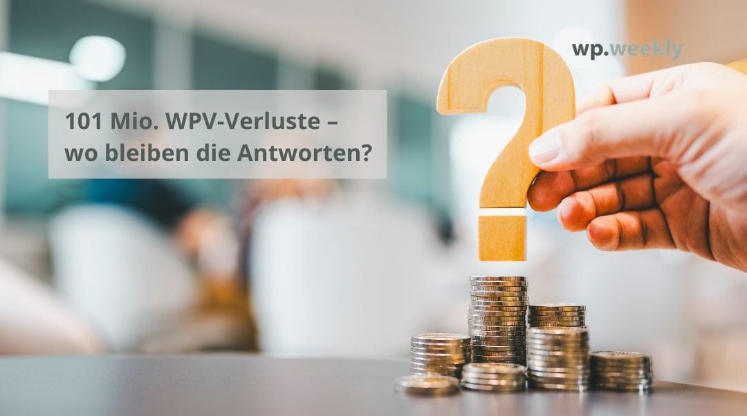 Wie viele Mio. WPV-Verluste sind noch unbekannt?