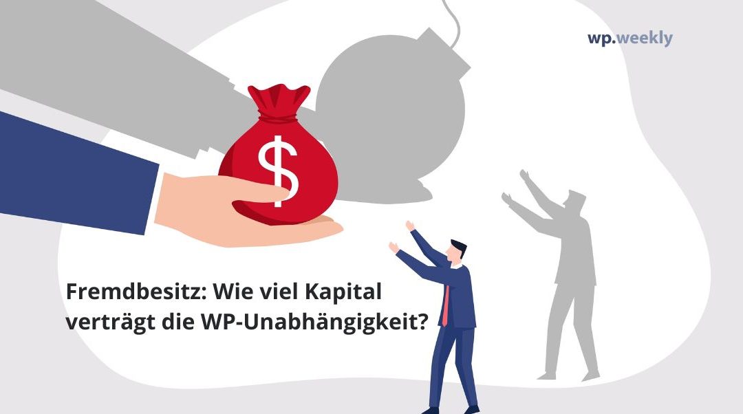 WP-Berufstand muss  Unabhängigkeit garantieren!